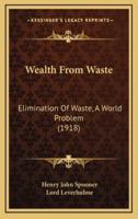 Wealth from Waste
