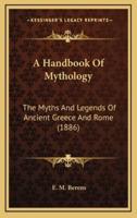 A Handbook Of Mythology