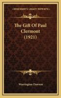 The Gift of Paul Clermont (1921)