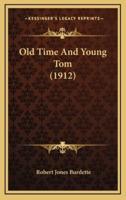 Old Time and Young Tom (1912)