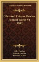 Giles and Phineas Fletcher Poetical Works V1 (1908)