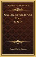 Our Insect Friends and Foes (1911)