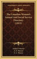 The Canadian Woman's Annual and Social Service Directory (1915)