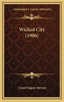 Wicked City (1906)