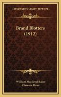 Brand Blotters (1912)