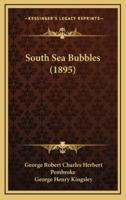 South Sea Bubbles (1895)