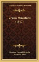 Persian Miniatures (1917)