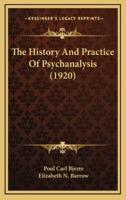 The History And Practice Of Psychanalysis (1920)