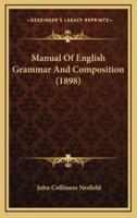 Manual Of English Grammar And Composition (1898)