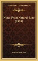 Notes from Nature's Lyre (1903)