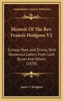 Memoir of the REV. Francis Hodgson V2