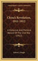 China's Revolution, 1911-1912