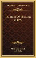 The Rock of the Lion (1897)