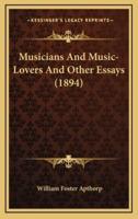 Musicians and Music-Lovers and Other Essays (1894)