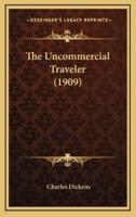 The Uncommercial Traveler (1909)