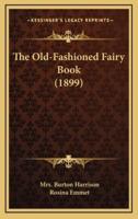 The Old-Fashioned Fairy Book (1899)