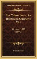 The Yellow Book, an Illustrated Quarterly V11