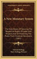 A New Monetary System