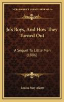 Jo's Boys, and How They Turned Out