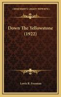 Down the Yellowstone (1922)