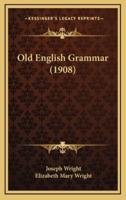 Old English Grammar (1908)