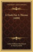 A Dash for a Throne (1899)