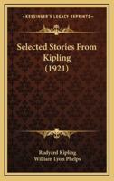 Selected Stories From Kipling (1921)