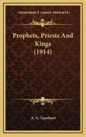 Prophets, Priests And Kings (1914)