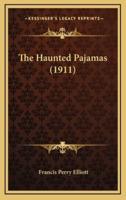 The Haunted Pajamas (1911)