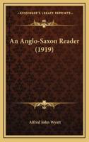 An Anglo-Saxon Reader (1919)