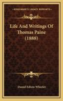 Life and Writings of Thomas Paine (1888)