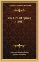 The Fire of Spring (1905)