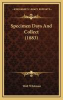 Specimen Days And Collect (1883)