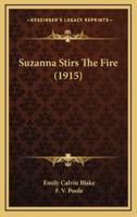 Suzanna Stirs the Fire (1915)