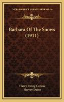 Barbara of the Snows (1911)