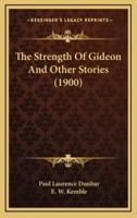 The Strength Of Gideon And Other Stories (1900)