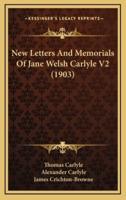 New Letters and Memorials of Jane Welsh Carlyle V2 (1903)