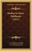 Studies In Saiva-Siddhanta (1911)