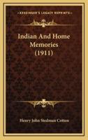Indian and Home Memories (1911)