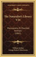 The Naturalist's Library V24