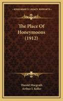 The Place of Honeymoons (1912)