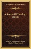 A System Of Theology (1850)