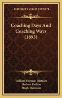 Coaching Days And Coaching Ways (1893)