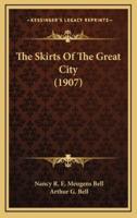 The Skirts of the Great City (1907)