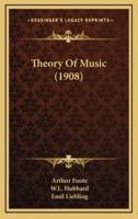 Theory Of Music (1908)