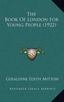 The Book of London for Young People (1922)
