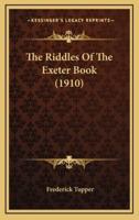 The Riddles Of The Exeter Book (1910)