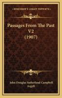 Passages From The Past V2 (1907)