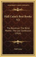 Hall Caine's Best Books V2