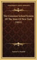The Common School System of the State of New York (1851)